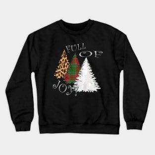 Cute Christmas Tree Shirts and other Products: Graphic Design Snowflake Plaid & Leopard FULL OF JOY Gift Crewneck Sweatshirt